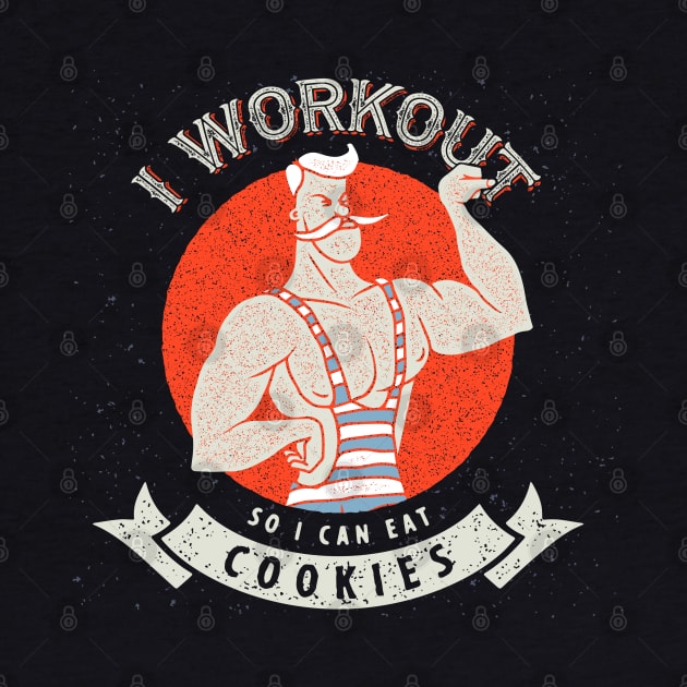 I WORKOUT FOR COOKIES by berserk